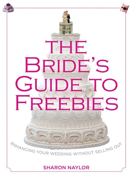 Title details for Bride's Guide to Freebies by Sharon Naylor - Wait list